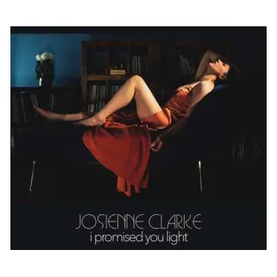 LP Josienne Clarke: I Promised You Light CLR | LTD