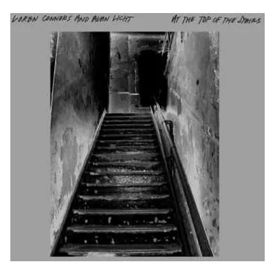 LP Loren Mazzacane Connors: At The Top Of The Stairs LTD