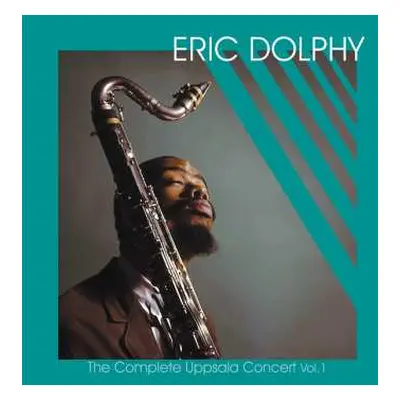 LP Eric Dolphy: The Complete Uppsala Concert Vol. 1