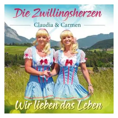 CD Die Zwillingsherzen: Wir Lieben Das Leben