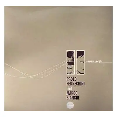 2LP Paolo Fedreghini & Marco Bianchi: Several People