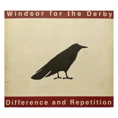 CD Windsor For The Derby: Difference And Repetition