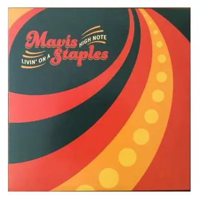 LP Mavis Staples: Livin' On A High Note