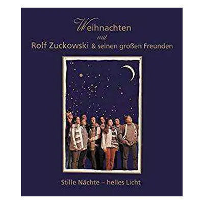 CD Rolf Und Seine Freunde: Stille Nächte - Helles Licht