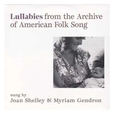 SP Joan Shelley: Lullabies From The Archive Of American Folk Song