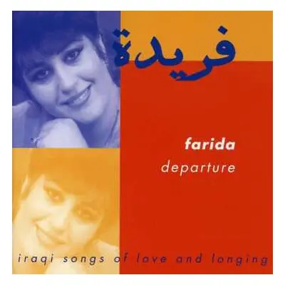 CD Farida: Depature: Iraqi Songs Of Love & Longing