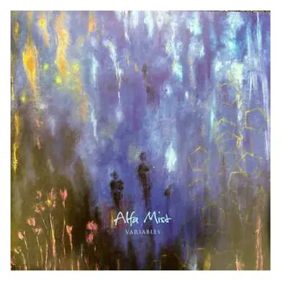 LP Alfa Mist: Variables