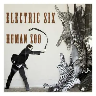 LP Electric Six: Human Zoo CLR | LTD