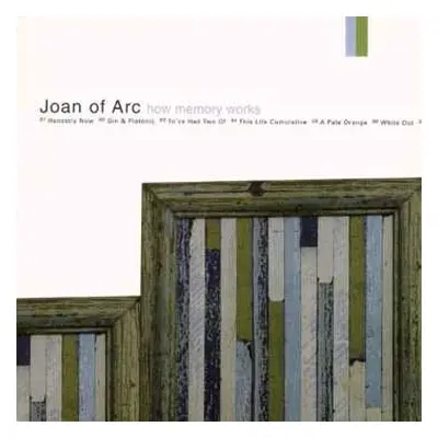 LP Joan Of Arc: How Memory Works