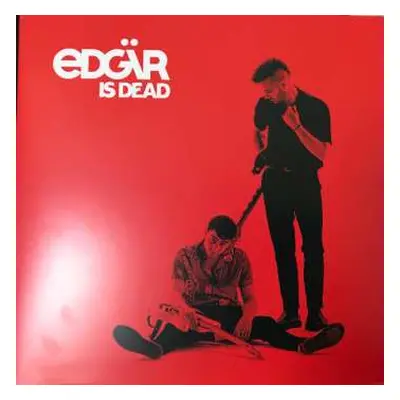 LP Edgar: Edgär Is Dead