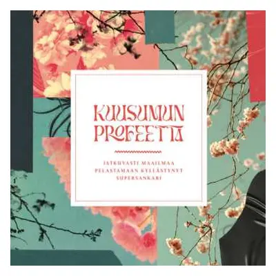 2LP Kuusumun Profeetta: Jatkuvasti Maailmaa Pelastamaan Kyllästynyt Supersankari CLR | LTD