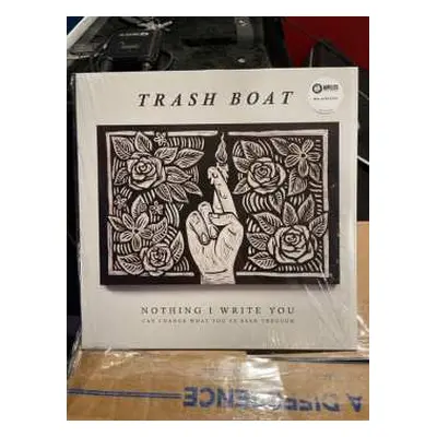 LP Trash Boat: Nothing I Write You Can Change What You've Been Through