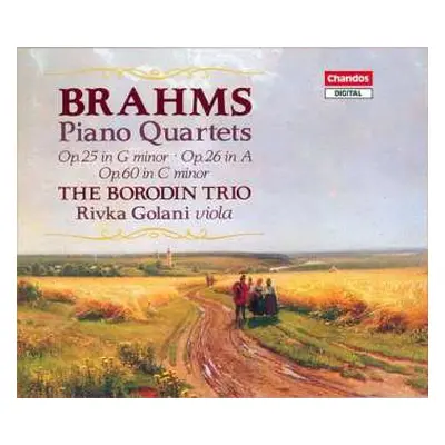 2CD Johannes Brahms: Piano Quartets Op. 25 In G Minor, Op. 26 In A, Op. 60 In C Minor