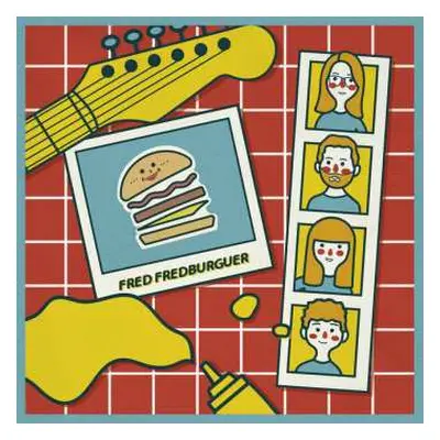 EP Fred Fredburguer: Fred Fredburguer CLR | LTD