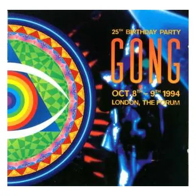 LP Gong: 25th Birthday Party, London, The Forum CLR