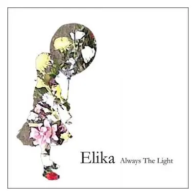 LP Elika: Always The Light