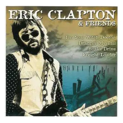 CD Eric Clapton: Eric Clapton & Friends