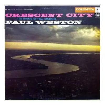 LP Paul Weston And His Music From Hollywood: Crescent City (The Moods Of New Orleans)