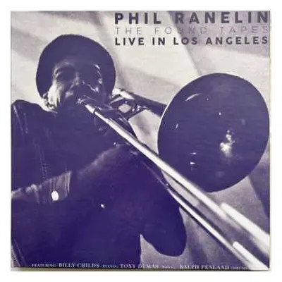 4LP/Box Set Phil Ranelin: The Found Tapes Live In Los Angeles