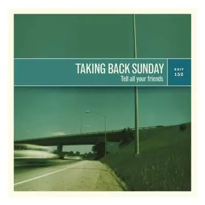 LP Taking Back Sunday: Tell All Your Friends