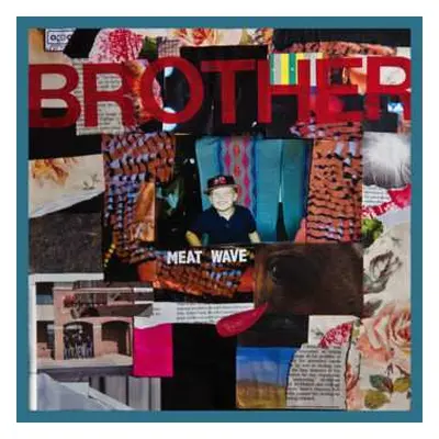 LP Meat Wave: Brother