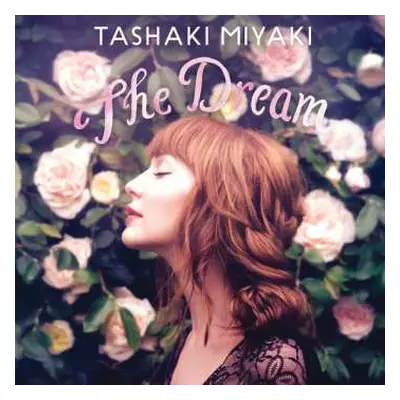 LP Tashaki Miyaki: The Dream CLR | LTD