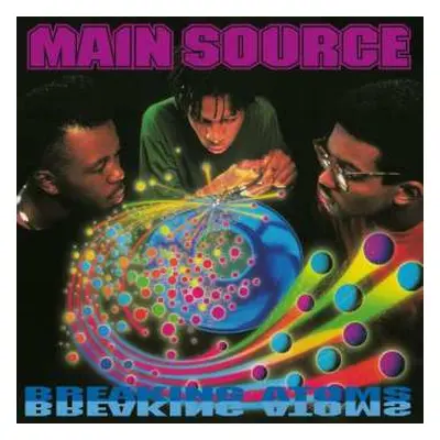 CD Main Source: Breaking Atoms