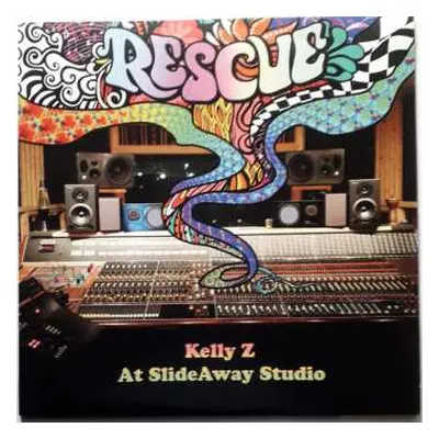 LP Kelly Z: Rescue Kelly Z At SlideAway Studio