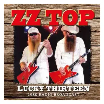 CD ZZ Top: Lucky Thirteen (1980 Radio Broadcast)