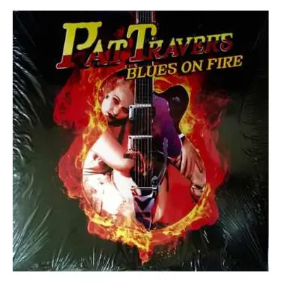 LP Pat Travers: Blues On Fire