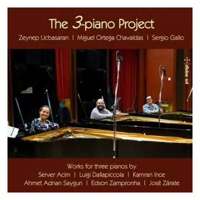 CD Zeynep Üçbaşaran: The 3-Piano Project