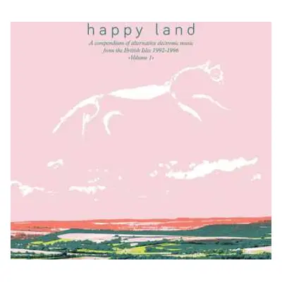 2LP Various: Happy Land (A Compendium Of Alternative Electronic Music From The British Isles 199