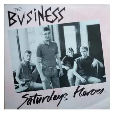 LP The Business: Saturday's Heroes