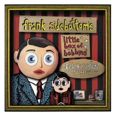 3CD Frank Sidebottom: Little Box Of Bobbins - Frank's Fantastic Anthology 1985-1993