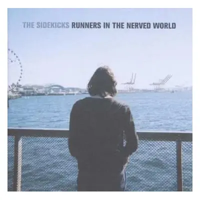 LP/CD The Sidekicks: Runners In The Nerved World