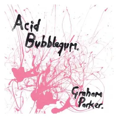 LP Graham Parker: Acid Bubblegum CLR | LTD