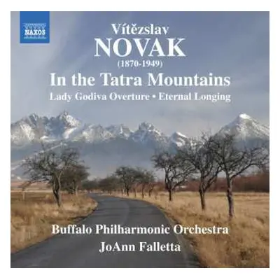 CD Vítězslav Novák: In The Tatra Mountains / Lady Godiva Overture / Eternal Longing