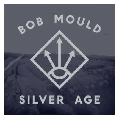 LP Bob Mould: Silver Age