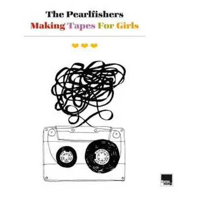 LP The Pearlfishers: Making Tapes For Girls