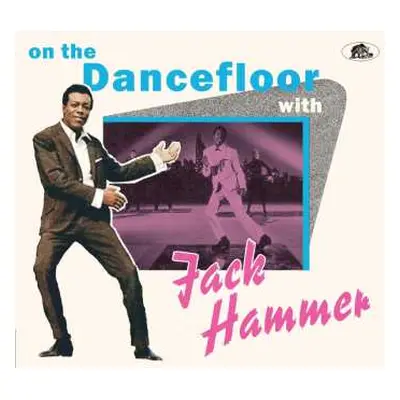 CD Jack Hammer: On The Dancefloor With Jack Hammer