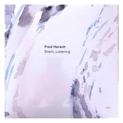 LP Fred Hersch: Silent, Listening