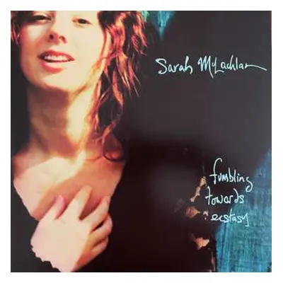 LP Sarah McLachlan: Fumbling Towards Ecstasy