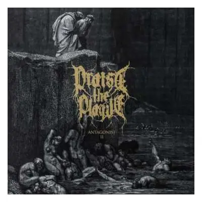 LP Praise The Plague: Antagonist II