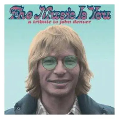 2LP Various: The Music Is You: A Tribute To John Denver