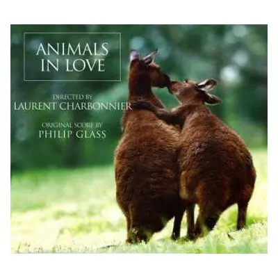 CD Philip Glass: Animals In Love