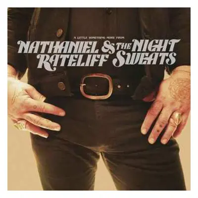 LP Nathaniel Rateliff And The Night Sweats: A Little Something More From LTD