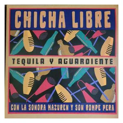 LP Son Rompe Pera: Tequila y Aguardiente