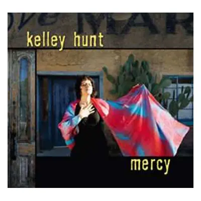 CD Kelley Hunt: Mercy