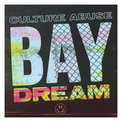 CD Culture Abuse: Bay Dream