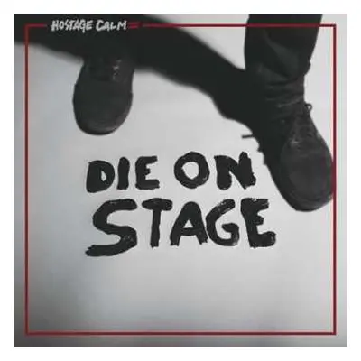 LP Hostage Calm: Die On Stage CLR